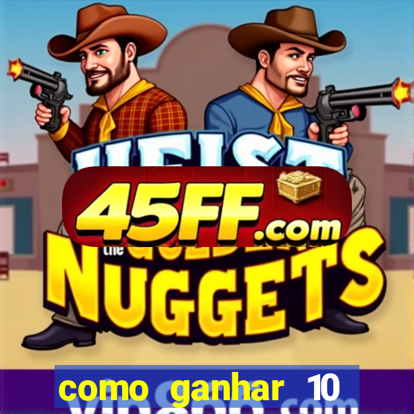 como ganhar 10 reais no pix
